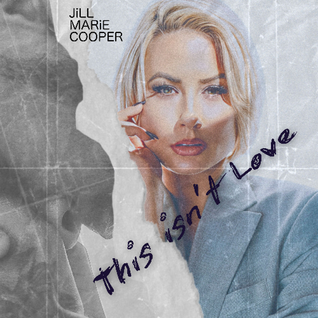 Jill Marie Cooper – This Isn’t Love