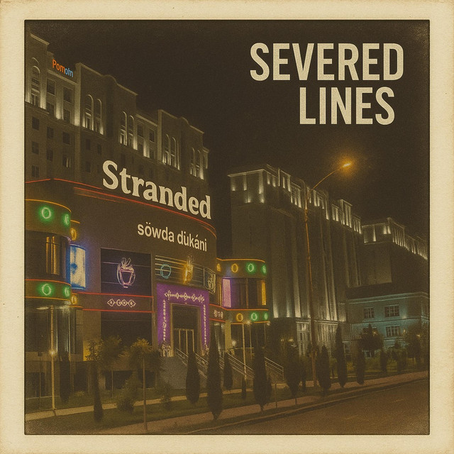 Severed Lines – Rent&nbsp;Fire