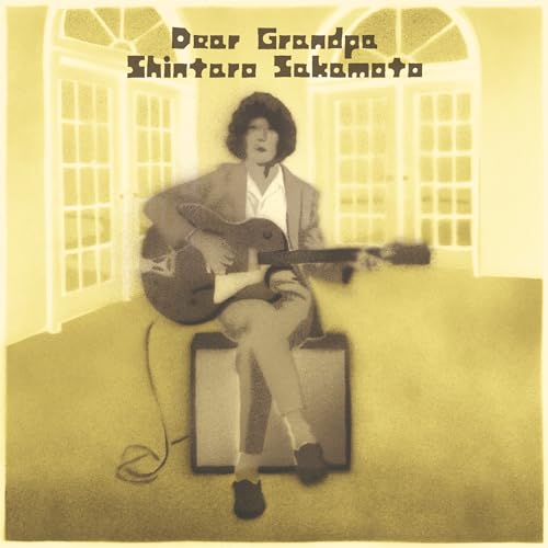 Shintaro Sakamoto – Dear&nbsp;Grandpa