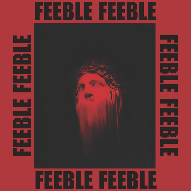 Declan Welsh and The Decadent West – Feeble (Feat Helicon and Al Lover)