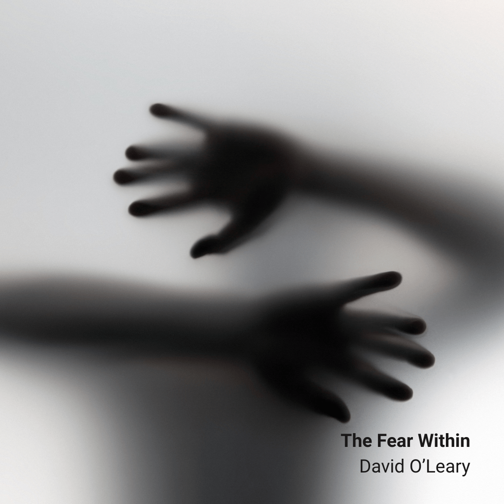 David O’Leary – The Fear&nbsp;Within
