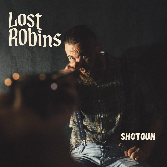 Lost Robins – Shotgun