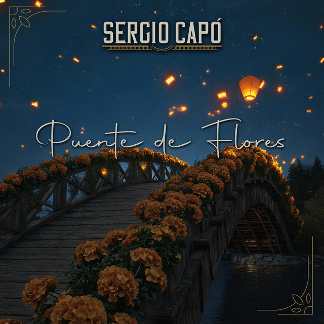 Sergio Capó – Puente de&nbsp;Flores