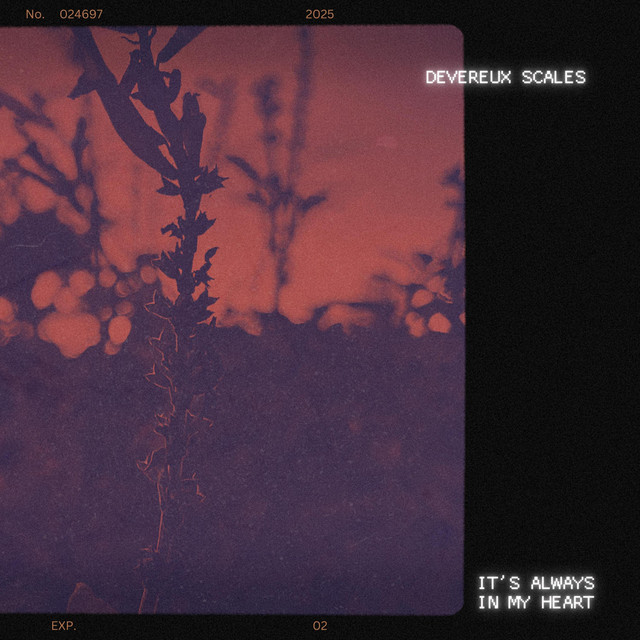 Devereux Scales – It’s Always in My&nbsp;Heart