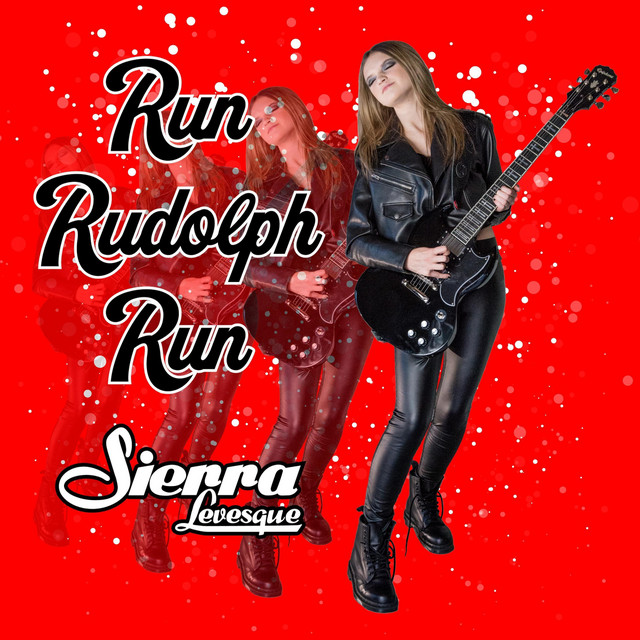 Sierra Levesque – Run Rudolph Run (Chuck Berry  Cover)