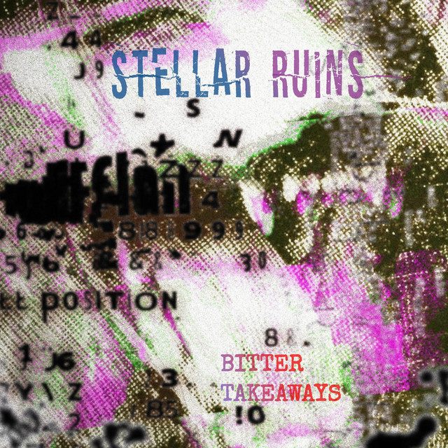 Stellar Ruins – Bitter Takeaways