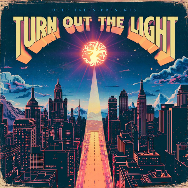 Deep Trees – Turn Out the&nbsp;Light