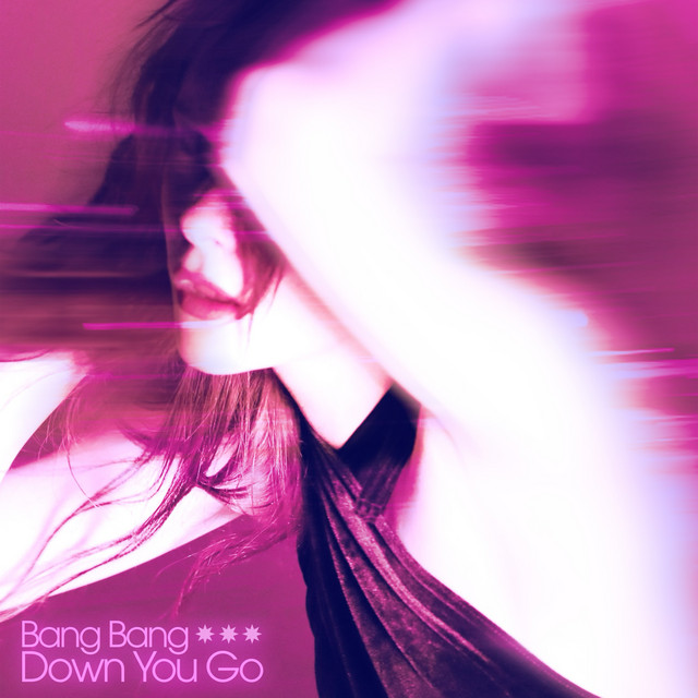 ANNIE – (Bang, Bang) Down You&nbsp;Go
