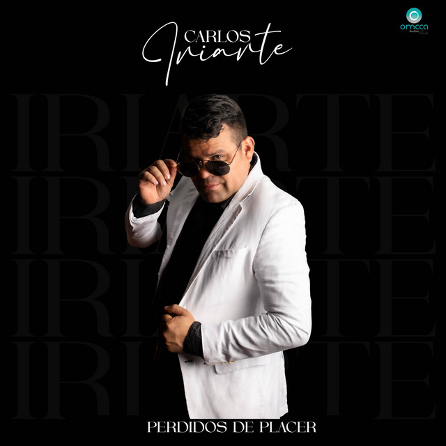 Carlos Iriarte – Perdidos De&nbsp;Placer