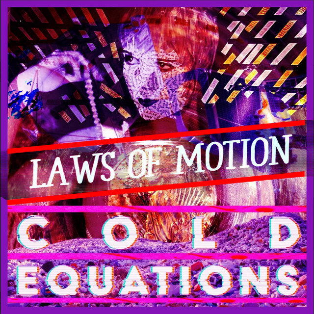 Cold Equations – Laws of&nbsp;Motion