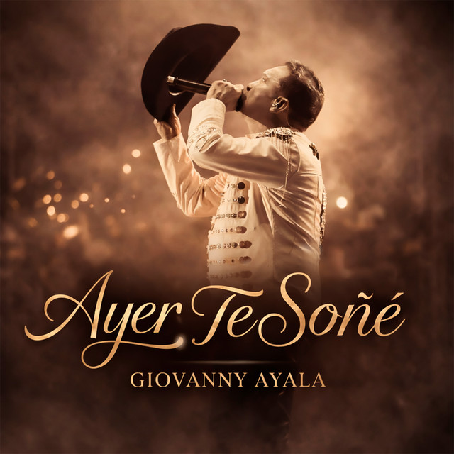Giovanny Ayala – Ayer Te&nbsp;Soñe