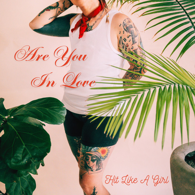 Hit Like A Girl – Are You In Love (feat. Zayna Youssef)
