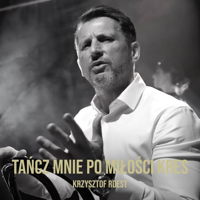Krzysztof Rdest – Dance Me to the End of Love (Leonard Cohen Cover)