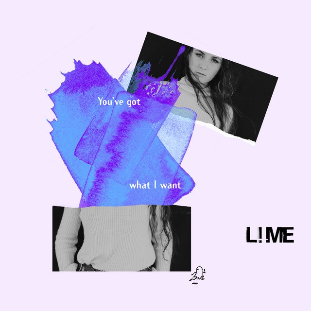 Lime – You’ve Got What I&nbsp;Want