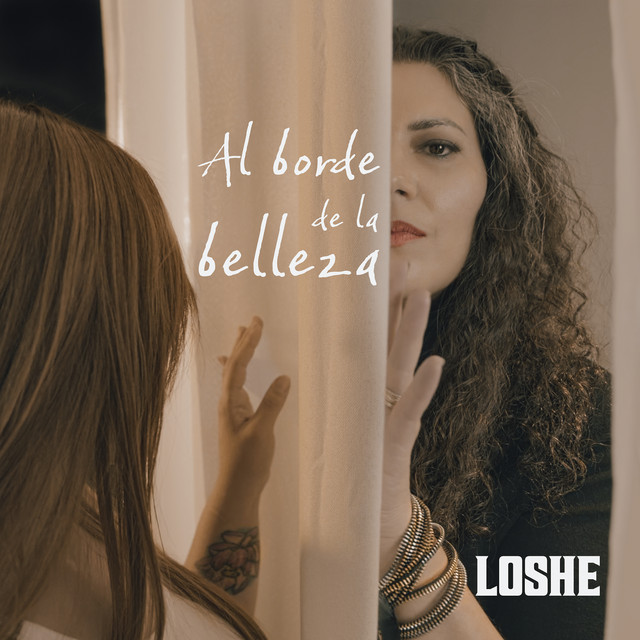 Loshe – Al borde de la belleza