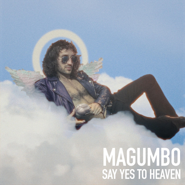 Magumbo – Say Yes To Heaven (Lana Del Rey  Cover)