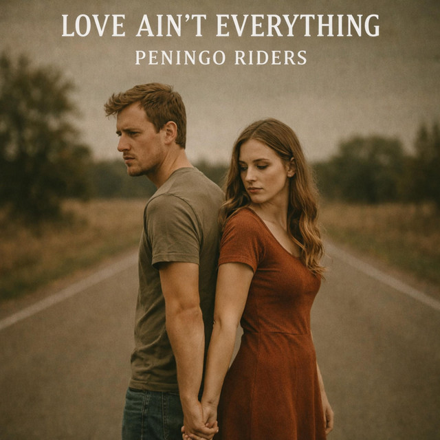 Peningo Riders – Love Ain’t Everything