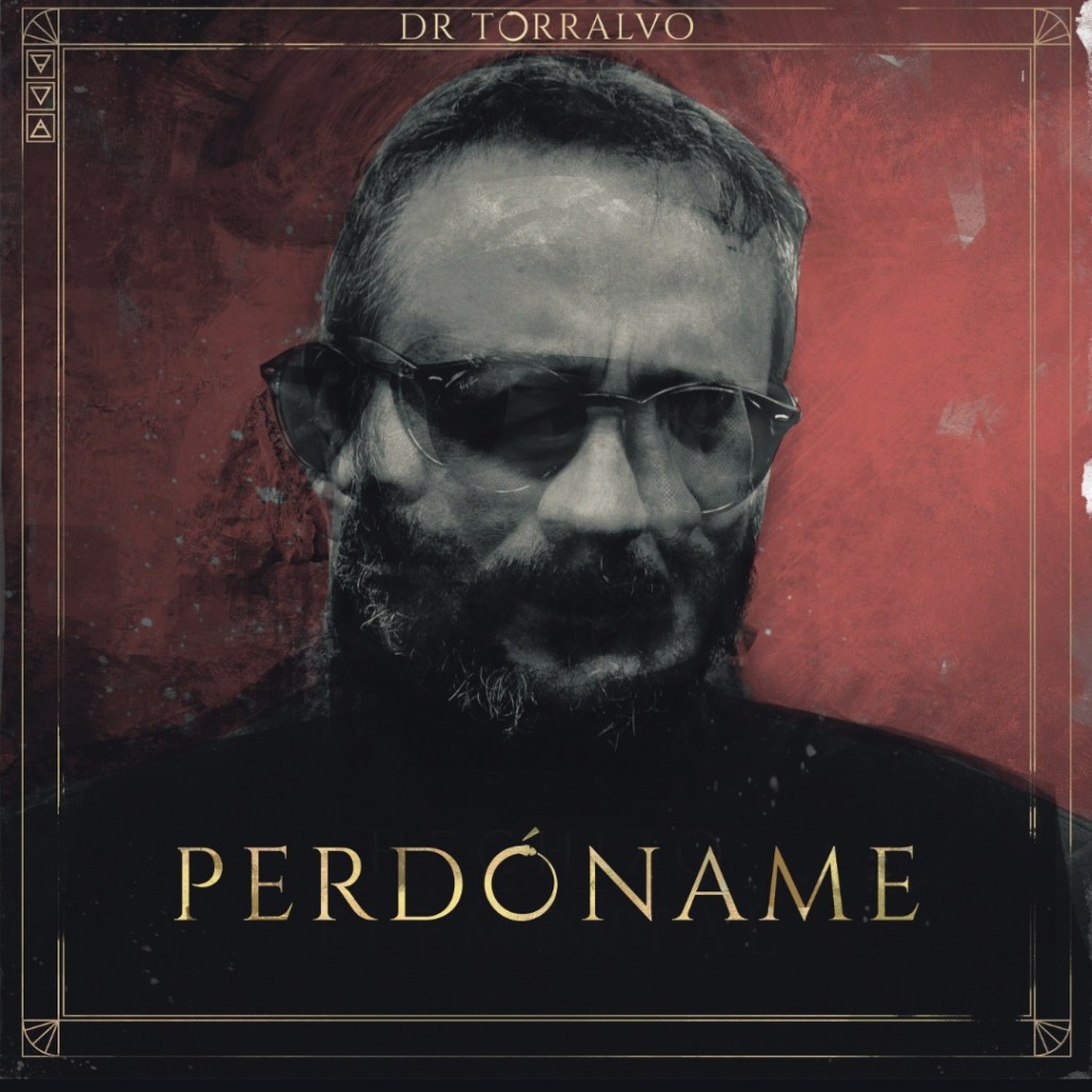 Dr Torralvo –&nbsp;Perdóname