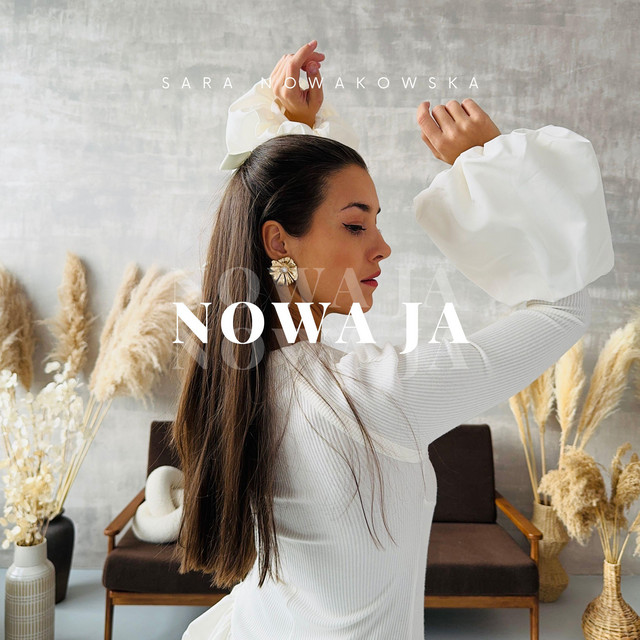 Sara Nowakowska – Nowa ja