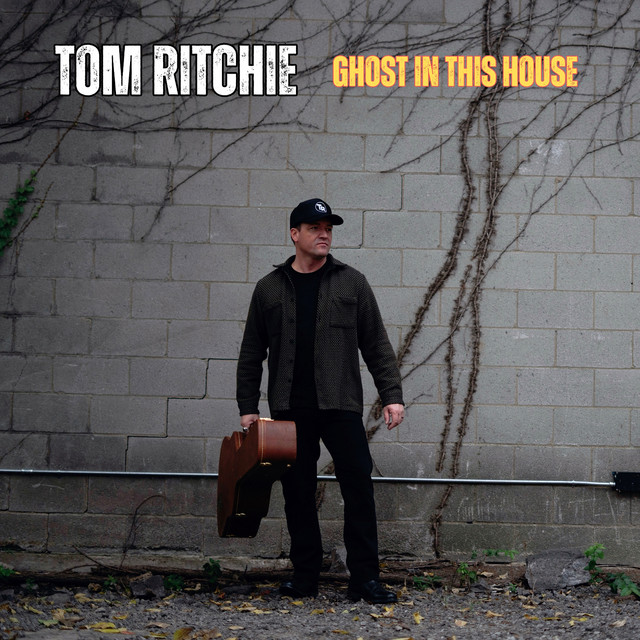 Tom Ritchie – Ghost In This House