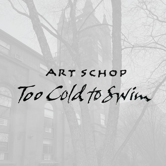 Art Schop – Too Cold to Swim