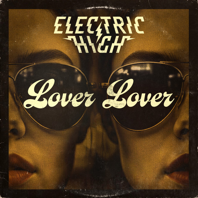 Electric High – Lover Lover
