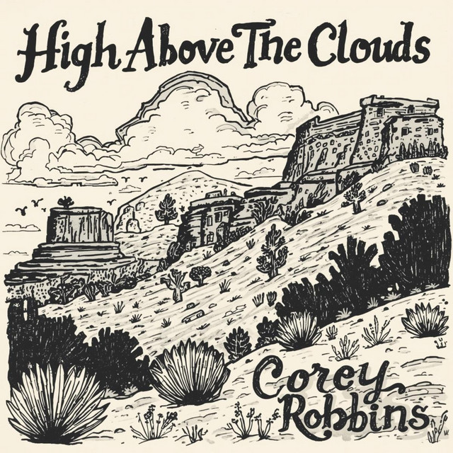 Corey Robbins – High Above The Clouds