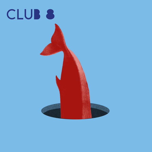 Club 8 – Don’t Cry Baby, It’s Only A Film