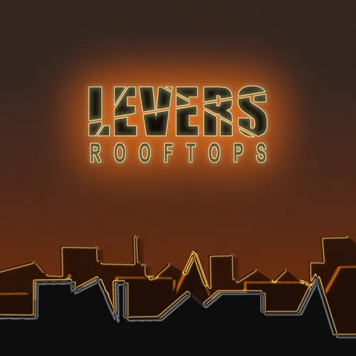 Levers – Rooftops