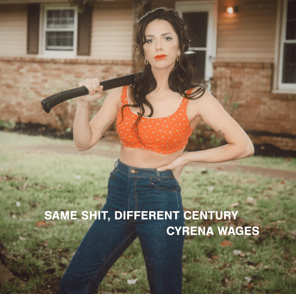 Cyrena Wages – Same Shit, Different&nbsp;Century