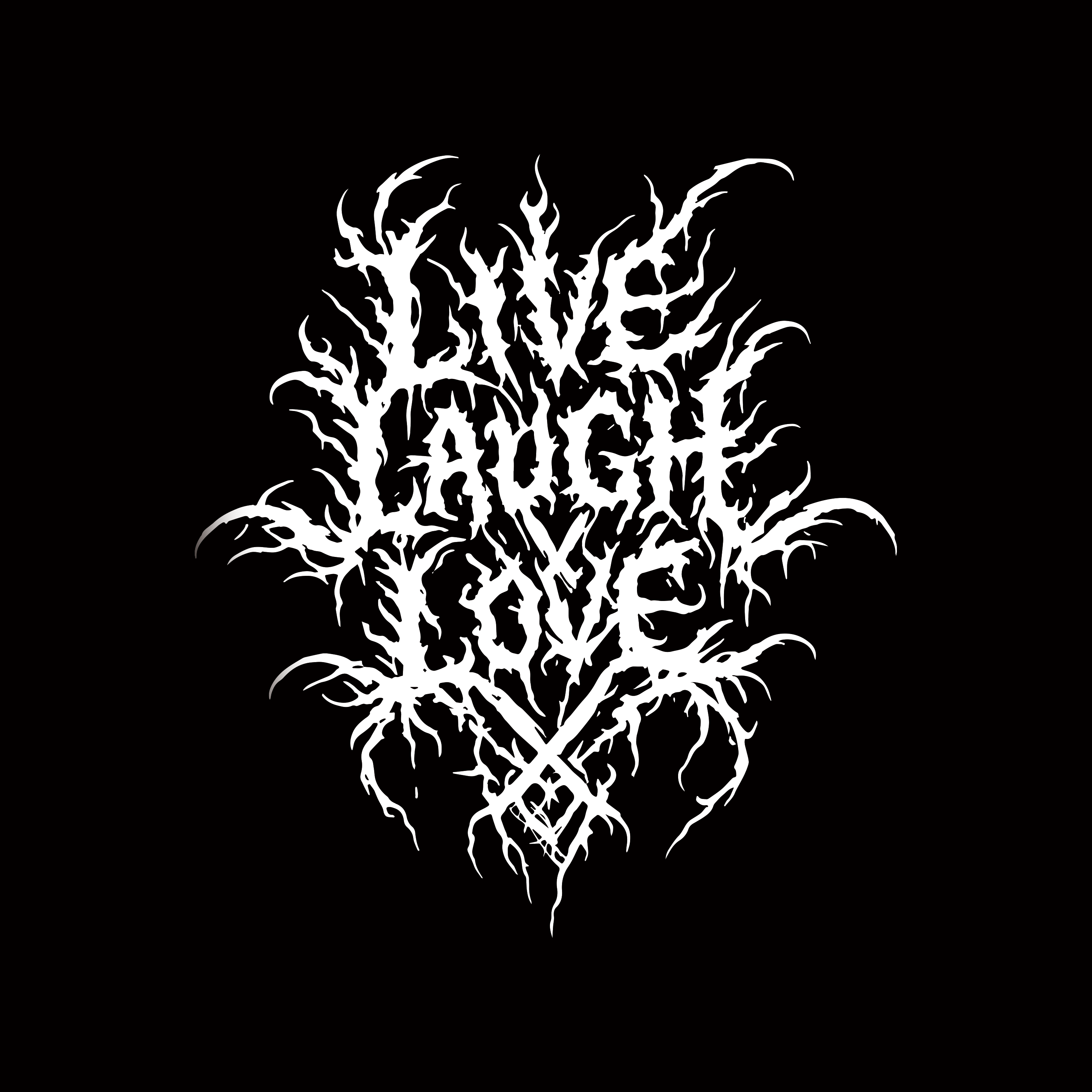 enough – Live, Laugh, Love