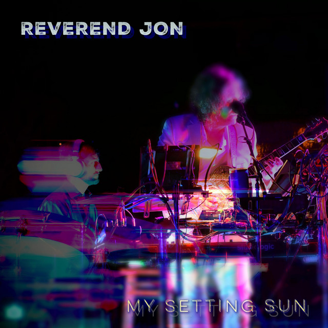 Reverend Jon – My Setting Sun – Radio Edit