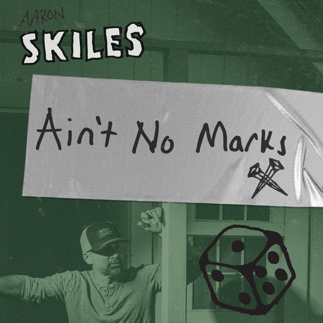 Aaron Skiles – «Ain’t No Marks»