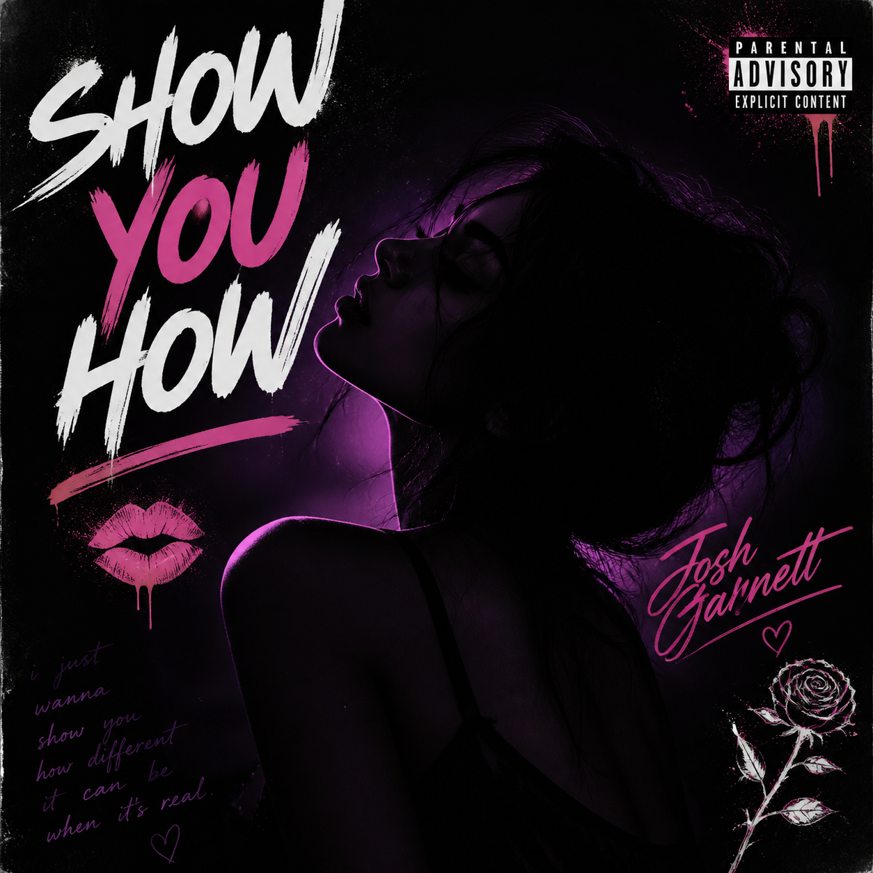 Josh Garnett – Show You How