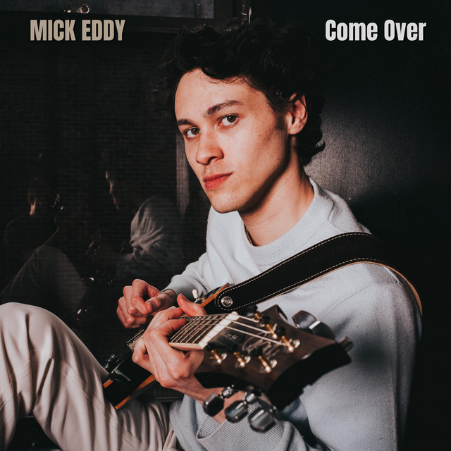 Mick Eddy – Come Over