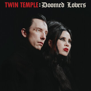 Twin Temple – Doomed Lovers