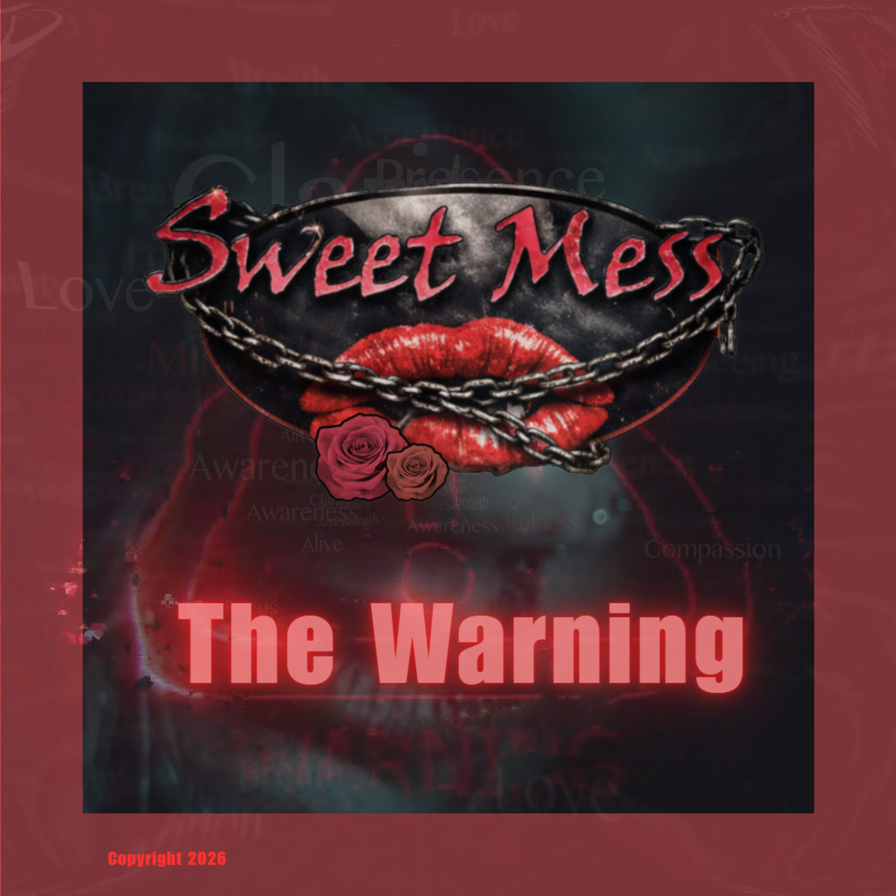 Sweet Mess – The Warning