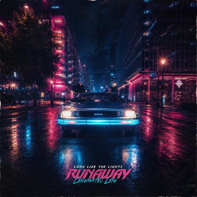 Long Live The Lights – Runaway (Cinematic Life)