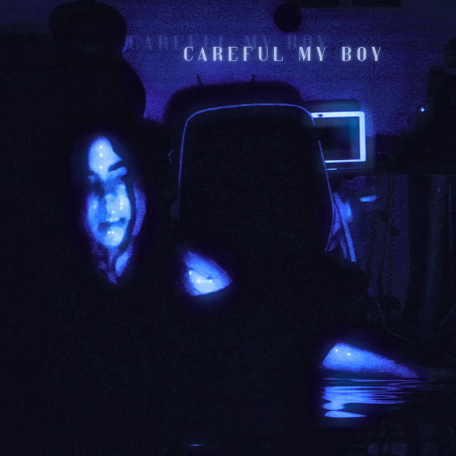 DAISY CONFUSED – Careful My Boy